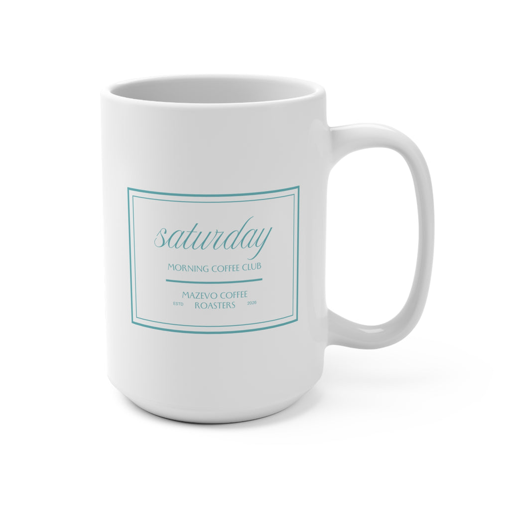 Saturday Morning Coffee Club 15oz Mug