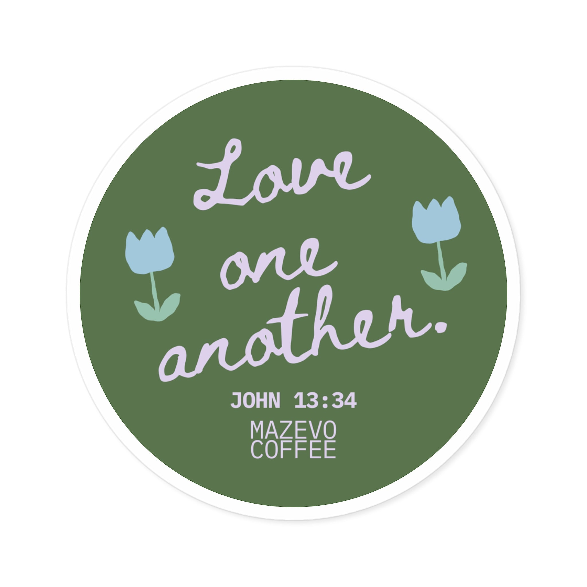 Round Sticker — "Love One Another" Floral Christian Verse (John 13:34)