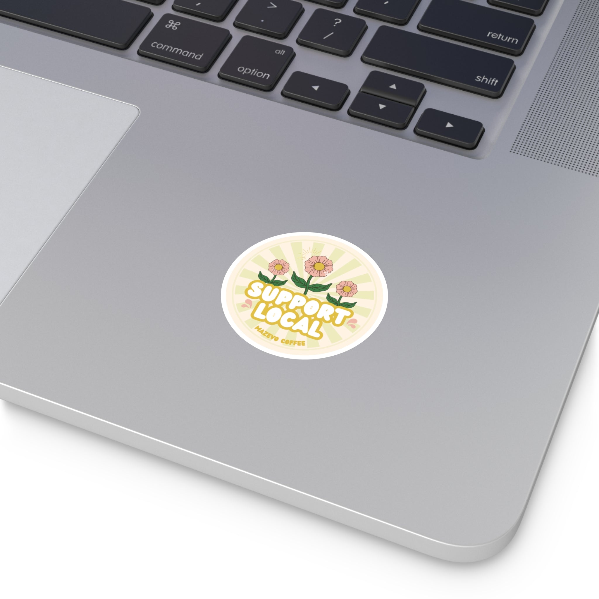 Support Local Round Sticker — Floral “Support Local” Vinyl Sticker for Small Businesses & Coffee Shops