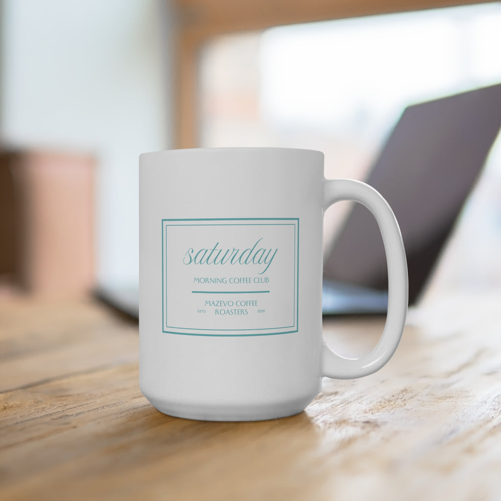 Saturday Morning Coffee Club 15oz Mug