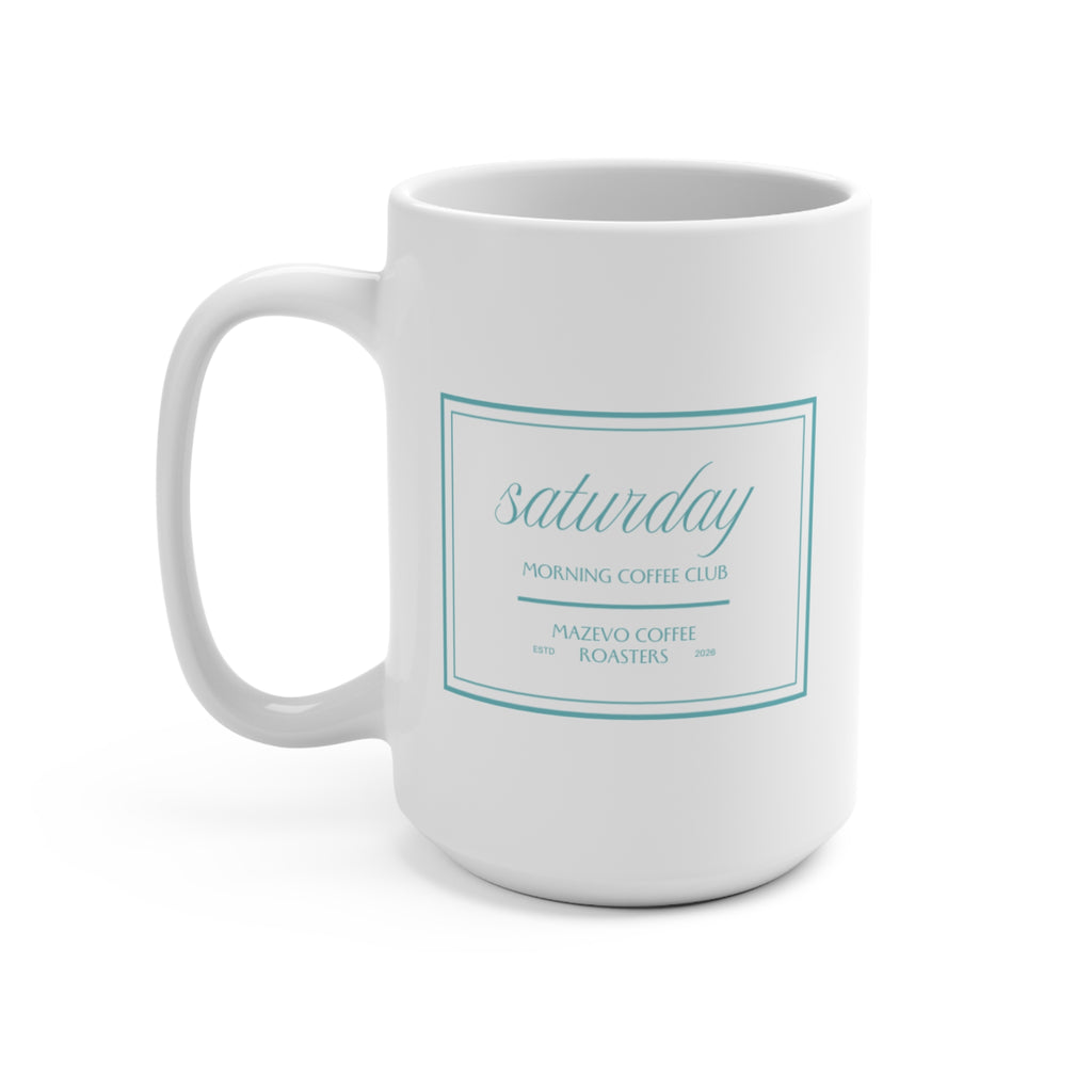Saturday Morning Coffee Club 15oz Mug
